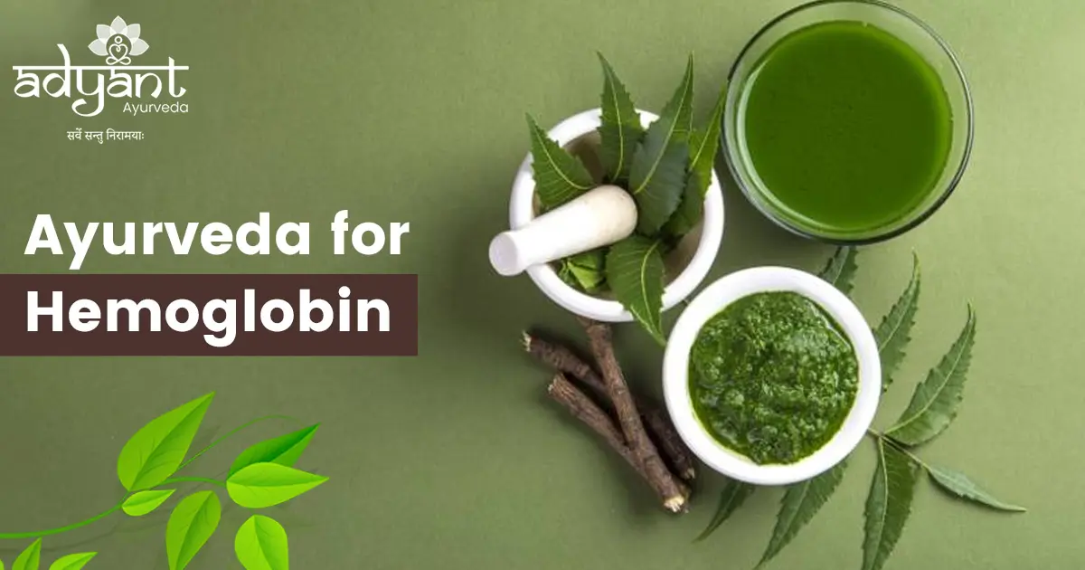 Ayurveda for Hemoglobin