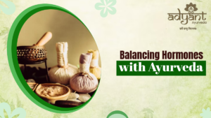 Read more about the article Balancing Hormones with Ayurveda