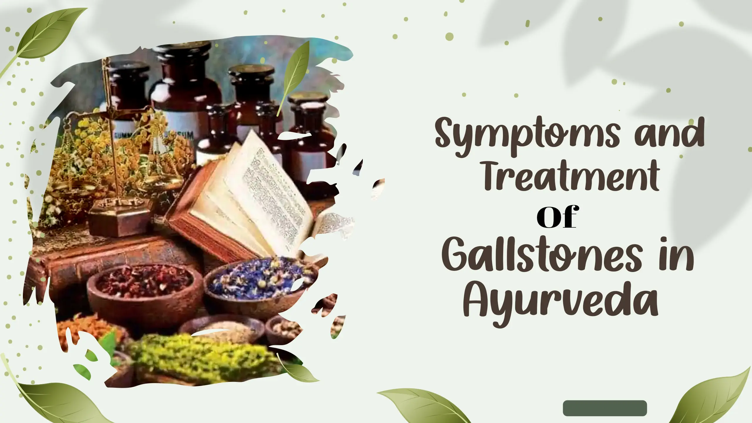 Symptoms and Treatment of Gallstones in Ayurveda