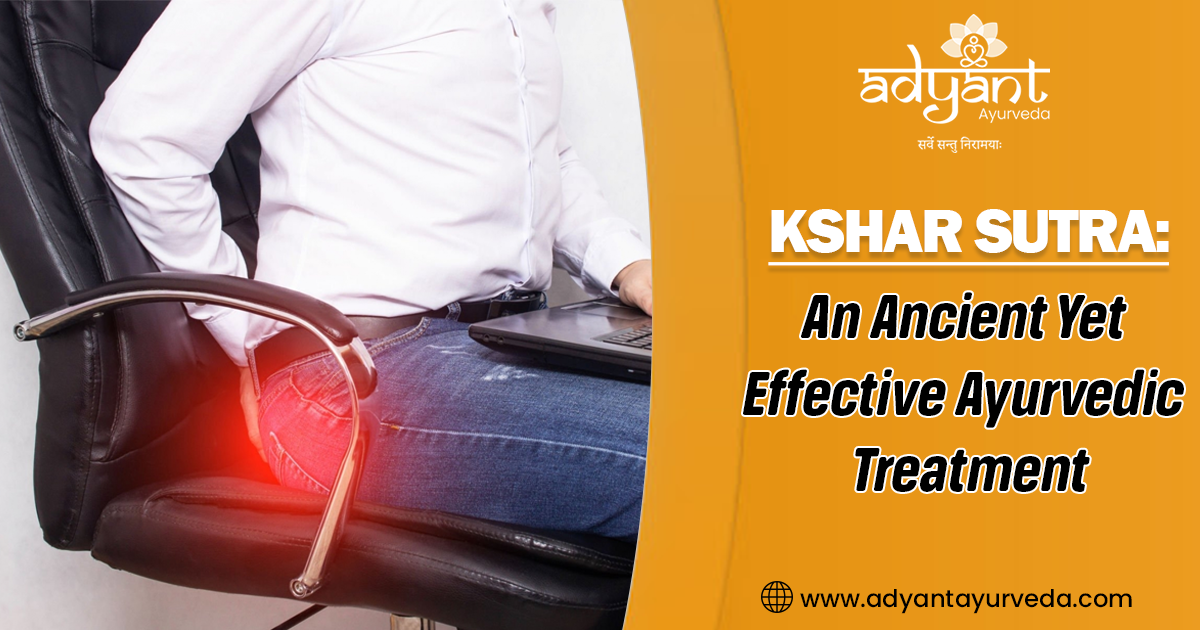 Read more about the article Ksharsutra Treatment For Piles, Fissure And Fistula