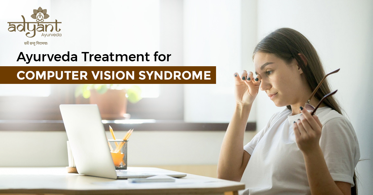 Read more about the article Computer Vision Syndrome Treatment in Ayurveda