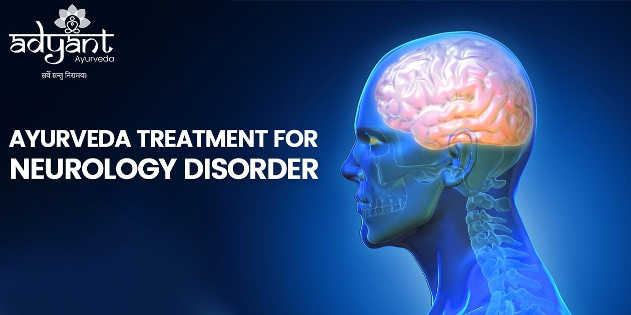 Read more about the article Ayurveda Treatment for Neurological Disorders