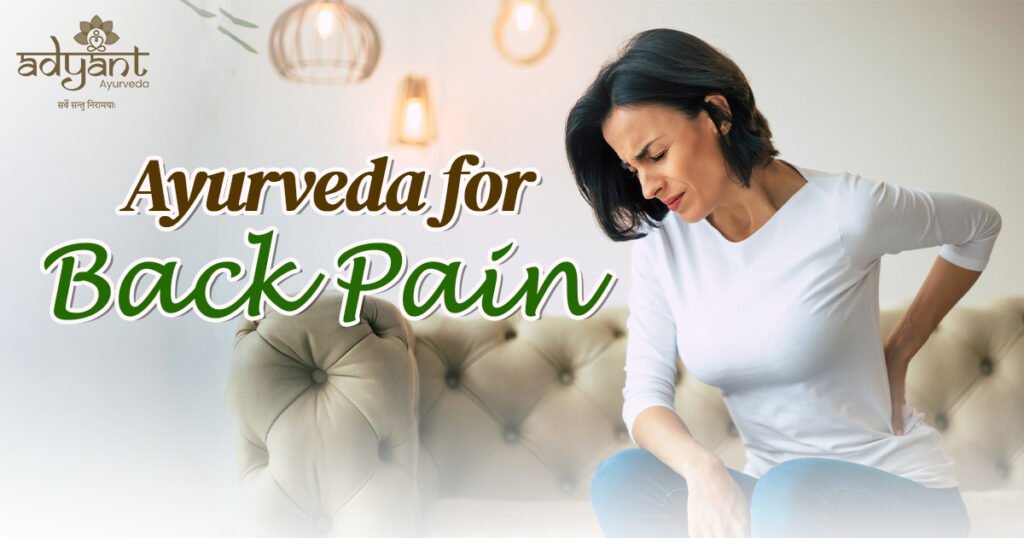 Ayurvedic Treatment for Back Pain: Diagnosis, Therapies and Ayurvedic Herbs