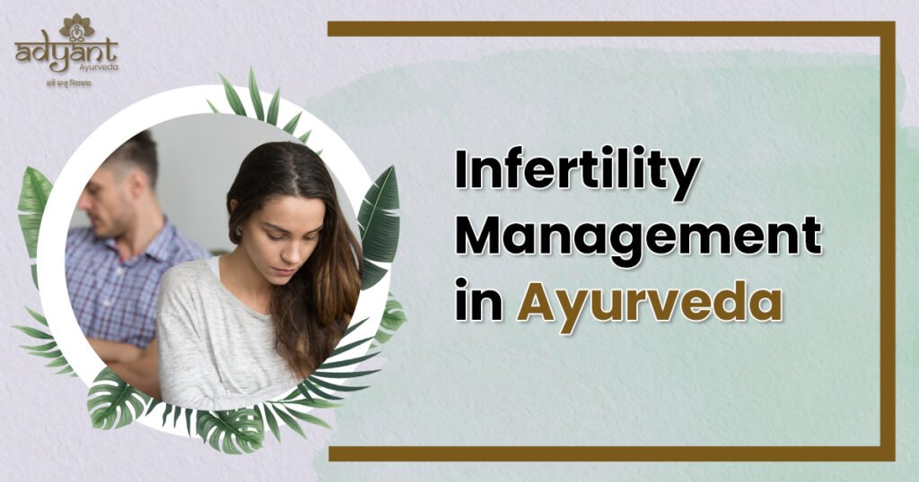 Ayurveda managment of infertility