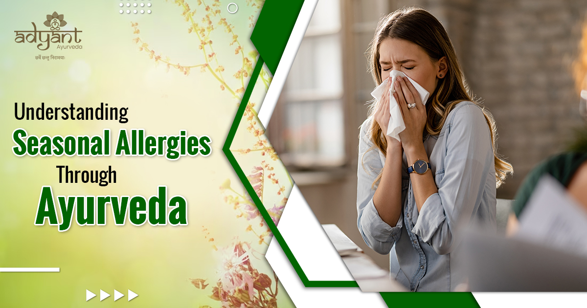 Read more about the article Understanding Seasonal Allergies Through Ayurveda