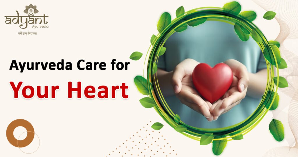 Ayurvedic Treatment for Heart Health: A Natural Approach to Cardiovascular Wellness