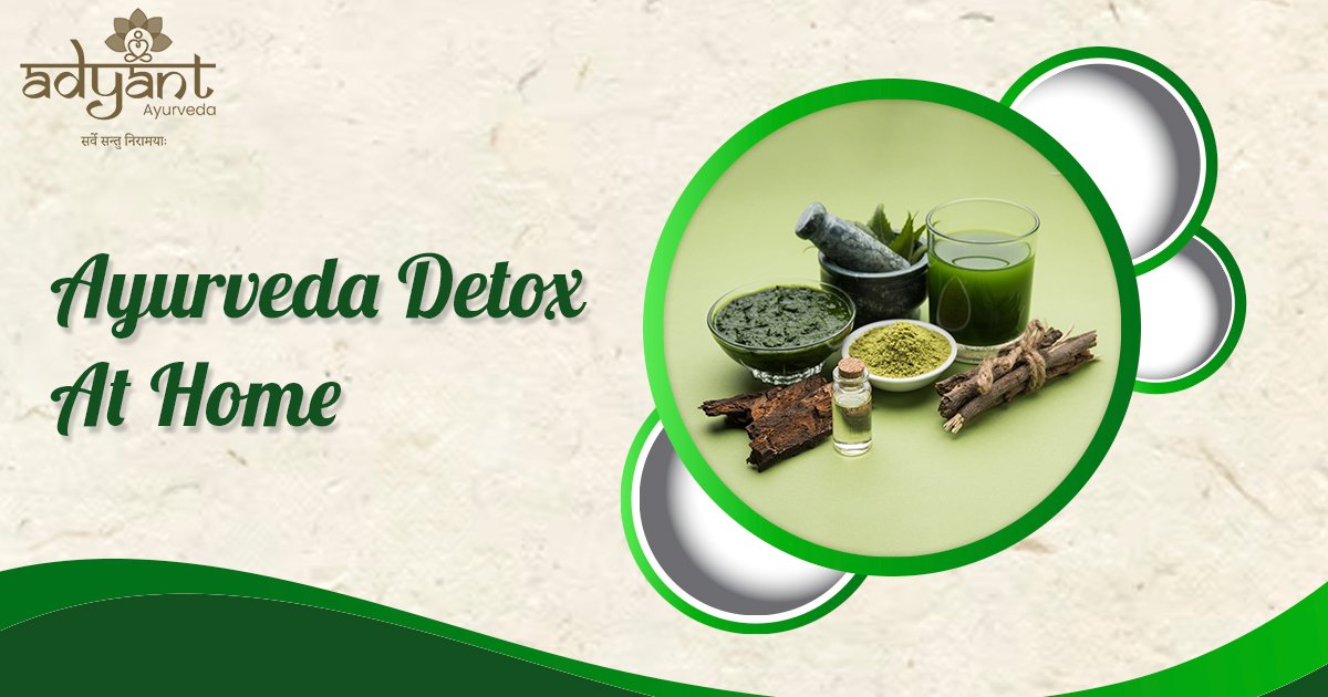 You are currently viewing Ayurveda Detox at Home