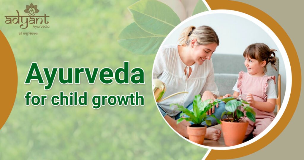 Ayurvedic Treatment for Child Growth: Nutrition, Herbs, Therapies, and Best Clinic