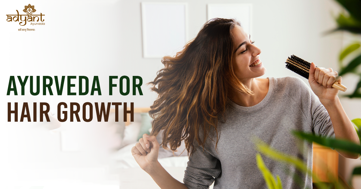Read more about the article Ayurveda for Hair Growth: Nourishing Your Roots
