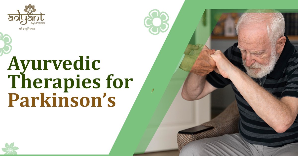 Read more about the article Ayurvedic Therapies for Parkinson’s