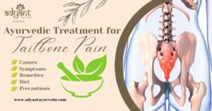 Read more about the article Ayurvedic Treatment for Tailbone Pain (Coccydynia): Causes, Symptoms, Remedies & Precautions
