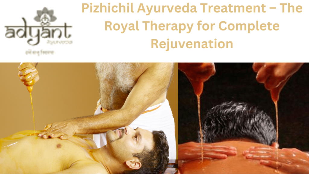 Pizhichil Ayurvedic Treatment | Adyant Ayurveda