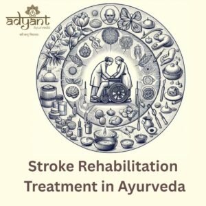 Read more about the article Ayurvedic Treatment for Stroke Rehabilitation