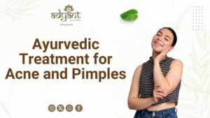 Read more about the article Ayurvedic Cure for Pimples and Acne: Remedies for Clear, Glowing Skin