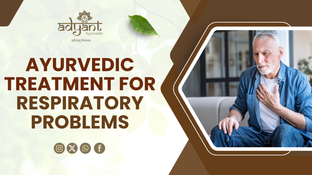 Ayurvedic Treatment for Respiratory Problems