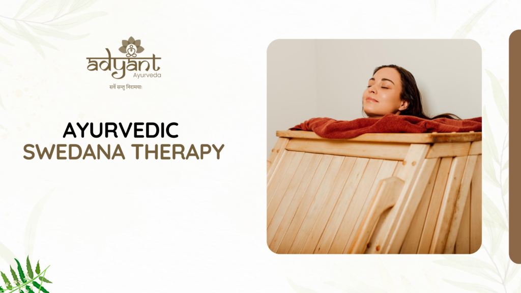 Ayurvedic Swedana therapy
