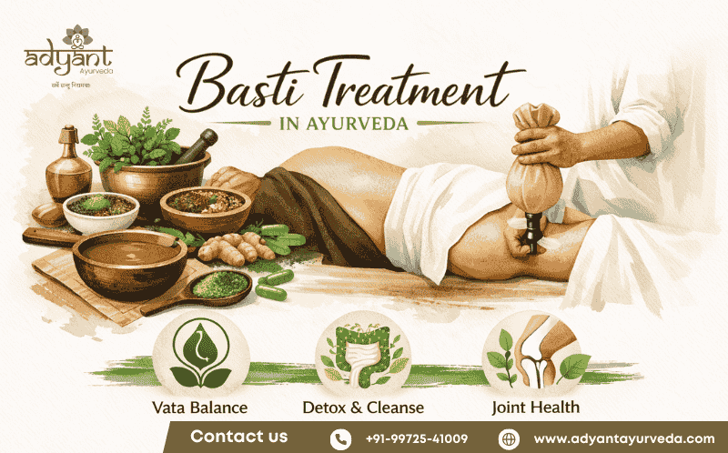 Basti Treatment in Ayurveda: Benefits, Types, Procedure & Vata Detox